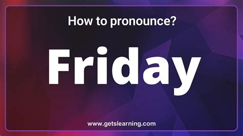 how to pronounce friday|More.